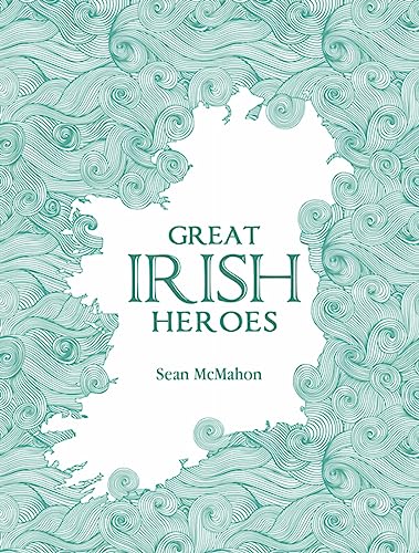 9781781175798: Great Irish Heroes