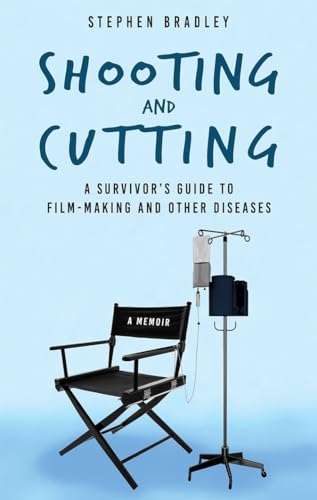 Stock image for Shooting and Cutting: A Survivor's Guide to Film-making and Other Diseases for sale by WorldofBooks