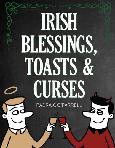 Beispielbild fr Irish Blessings Toasts & Curses zum Verkauf von WorldofBooks