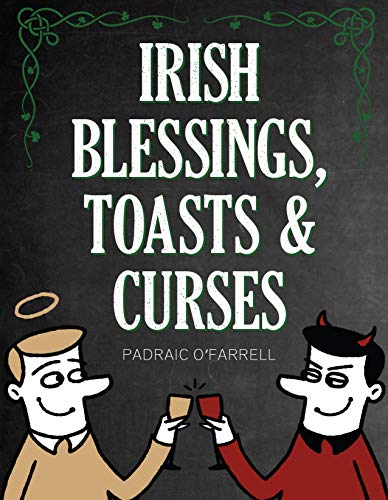 Stock image for Irish Blessings, Toasts &amp; Curses for sale by Blackwell's