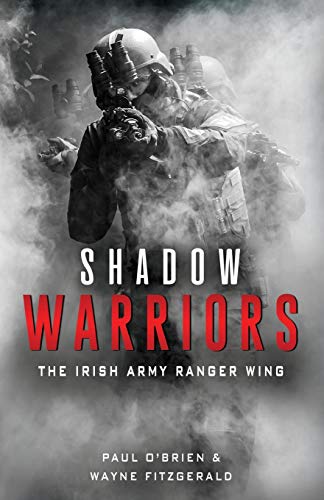 Beispielbild fr Shadow Warriors: The Irish Army Ranger Wing zum Verkauf von AwesomeBooks