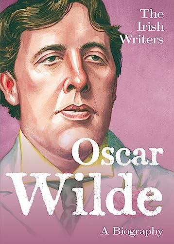 Stock image for Pritchard, D: Irish Writers: Oscar Wilde: A Biography for sale by medimops