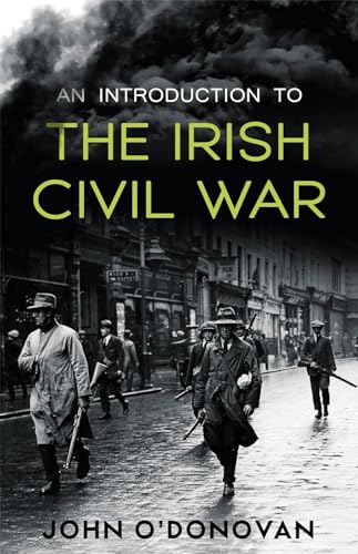 Beispielbild fr An Introduction to the Irish Civil War zum Verkauf von ThriftBooks-Dallas