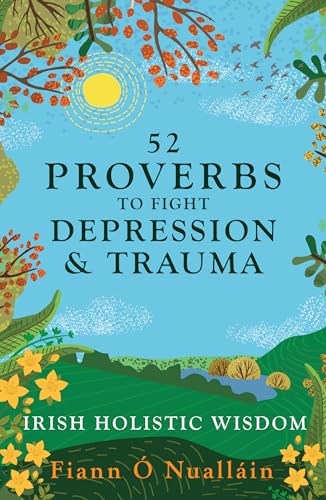 Stock image for 52 Proverbs to Fight Depression and Trauma for sale by Blackwell's