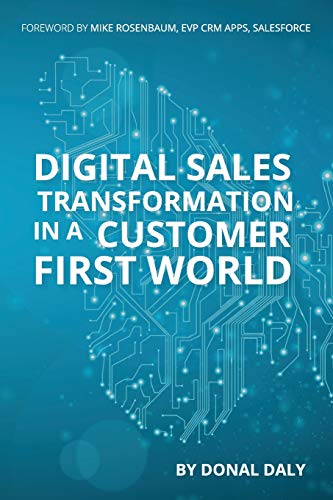 Beispielbild fr Digital Sales transformation in A Customer First World zum Verkauf von WorldofBooks