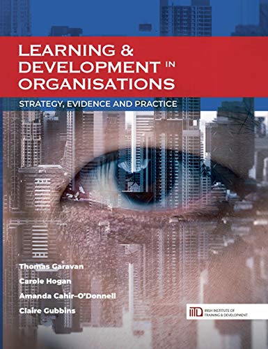 Stock image for Learning & Development in Organisations: Strategy, Evidence and Practice for sale by Kennys Bookshop and Art Galleries Ltd.