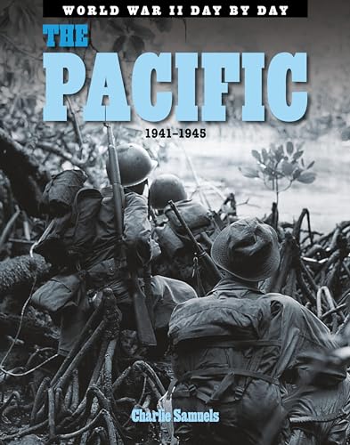 9781781210413: The Pacific: 1941-1945 (World War II Day by Day)