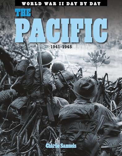 9781781210413: The Pacific 1941-1945 (World War II Day by Day)