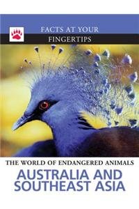 Beispielbild fr Australia and Southeast Asia (Facts at Your Fingertips: The World of Endangered Animals) zum Verkauf von SecondSale