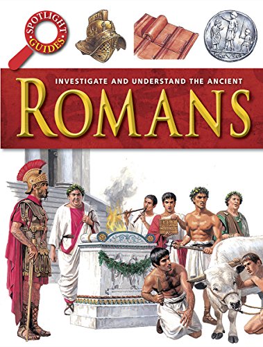 Imagen de archivo de Ancient Romans (Spotlight Guides) a la venta por Powell's Bookstores Chicago, ABAA