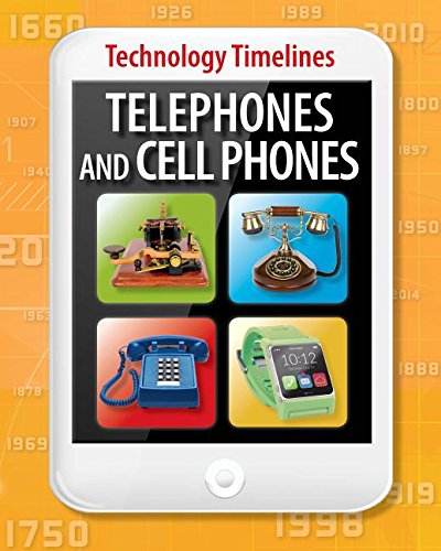 Beispielbild fr Telephones and Cellphones (Technology Timelines) zum Verkauf von Reliant Bookstore