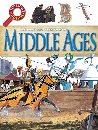 Stock image for Spotlights - The Middle Ages (Investigate and Understand) (Investigate and Understand Spotlight) for sale by Reuseabook