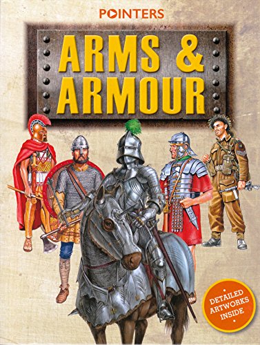 9781781213216: Arms & Armour (Pointers Series)