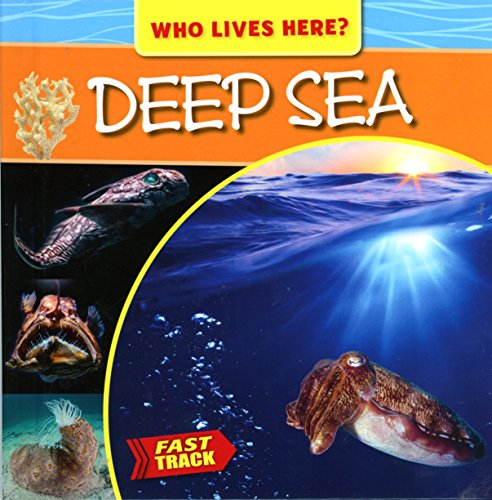 Beispielbild fr Deep Sea (Who Lives Here?: Fast Track) zum Verkauf von Irish Booksellers