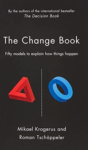 9781781250099: The Change Book: Fifty models to explain how things happen (The Tschppeler and Krogerus Collection)