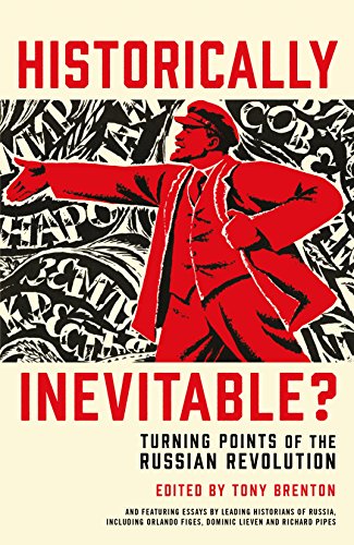 Stock image for Historically Inevitable?: Turning Points of the Russian Revolution for sale by AwesomeBooks