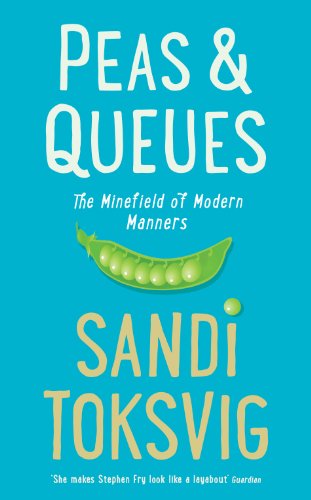 9781781250327: Peas & Queues: The Minefield of Modern Manners