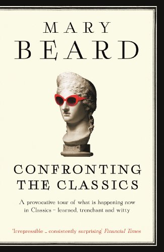 9781781250495: Confronting the Classics: Traditions, Adventures and Innovations