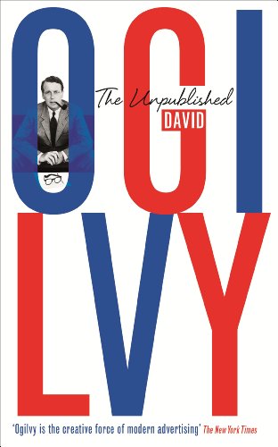 9781781250877: The Unpublished David Ogilvy