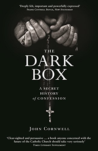Beispielbild fr The Dark Box: A Secret History of Confession zum Verkauf von WorldofBooks