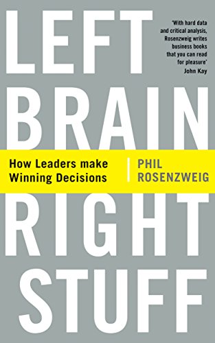 Imagen de archivo de Left Brain, Right Stuff: How Leaders Make Winning Decisions [Paperback] [Feb 06, 2014] Rosenzweig, Phil a la venta por MusicMagpie
