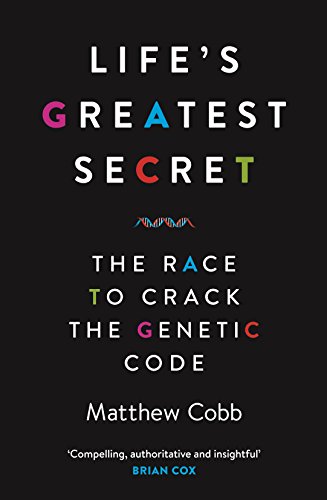 Stock image for Life's Greatest Secret: The Story of the Race to Crack the Genetic Code for sale by WorldofBooks