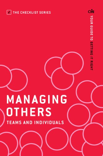 Imagen de archivo de Managing Others: Teams and Individuals: Your guide to getting it right (The Checklist Series: Step by step guides to getting it right) a la venta por WorldofBooks