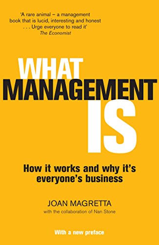 Beispielbild fr What Management Is: How it works and why it's everyone's business zum Verkauf von WorldofBooks