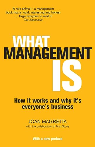 Stock image for What Management Is: How it works and why it's everyone's business for sale by WorldofBooks
