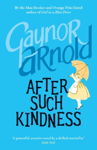 Stock image for AFTER SUCH KINDNESS for sale by WorldofBooks