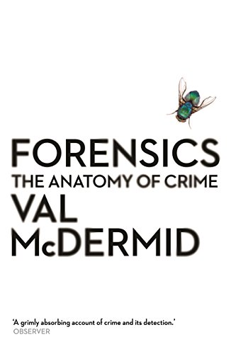 Beispielbild fr Forensics: The Anatomy of Crime zum Verkauf von WorldofBooks