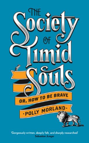 9781781251904: The Society of Timid Souls: Or, How to be Brave