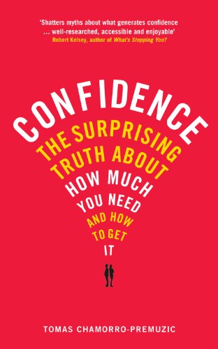 Imagen de archivo de Confidence: The surprising truth about how much you need and how to get it a la venta por WorldofBooks