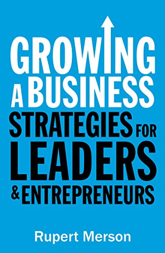 Imagen de archivo de Growing a Business: Strategies for leaders and entrepreneurs a la venta por WorldofBooks