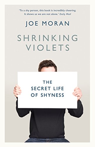 Beispielbild fr Shrinking Violets: The Secret Life of Shyness zum Verkauf von WorldofBooks