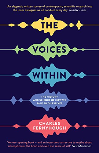 9781781252802: The Voices Within: The History and Science of How We Talk to Ourselves (Wellcome Collection)