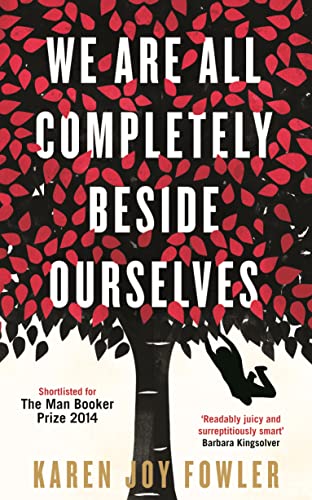 Stock image for We Are All Completely Beside Ourselves: Shortlisted for the Booker Prize for sale by WorldofBooks