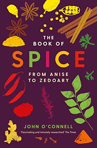 Stock image for The Book of Spice: From Anise to Zedoary for sale by WorldofBooks