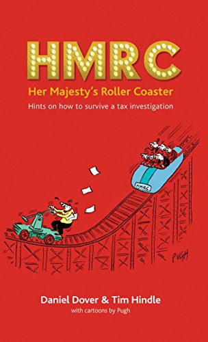 Imagen de archivo de HMRC - Her Majesty's Roller Coaster: Hints on how to survive a tax investigation a la venta por WorldofBooks