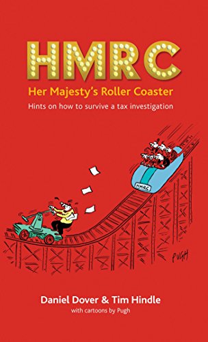 Stock image for HMRC - Her Majesty's Roller Coaster: Hints on how to survive a tax investigation for sale by WorldofBooks