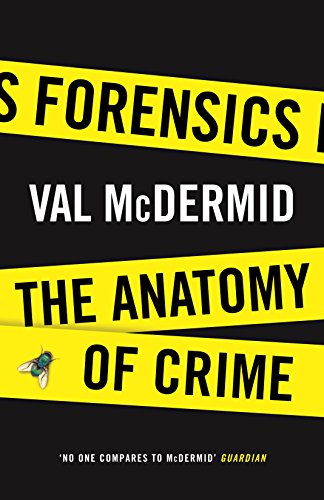 Imagen de archivo de Forensics: The Anatomy of Crime (Wellcome) a la venta por Books From California