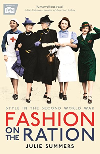 Beispielbild fr Fashion on the Ration: Style in the Second World War zum Verkauf von WorldofBooks