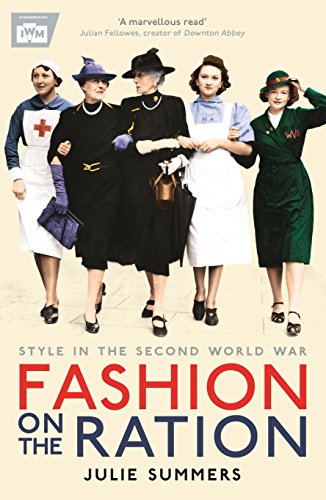 9781781253274: Fashion on the Ration: Style in the Second World War