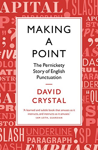 Stock image for Making a Point: The Pernickety Story of English Punctuation for sale by WorldofBooks