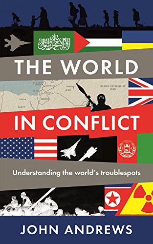 Stock image for The World in Conflict : Understanding the World's Troublespots for sale by Better World Books