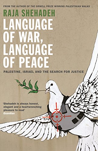 Beispielbild fr Language of War, Language of Peace: Palestine, Israel and the Search for Justice zum Verkauf von WorldofBooks