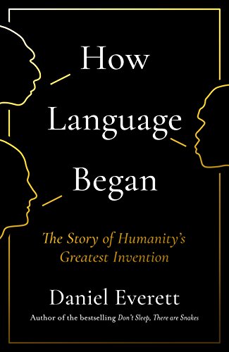 Stock image for How Language Began: The Story of Humanitys Greatest Invention for sale by WorldofBooks