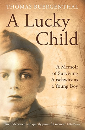 Beispielbild fr A Lucky Child: A Memoir of Surviving Auschwitz as a Young Boy zum Verkauf von ThriftBooks-Dallas