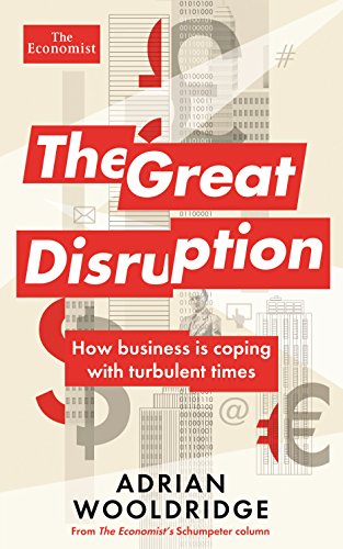 Stock image for The Great Disruption: How business is coping with turbulent times for sale by WorldofBooks