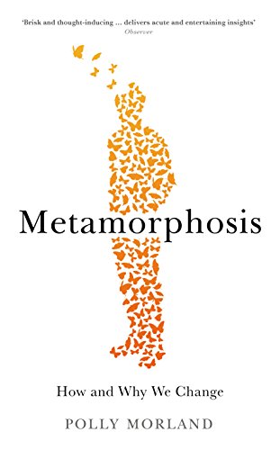 Beispielbild fr Metamorphosis: How and Why We Change zum Verkauf von WorldofBooks